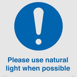 Please use natural light when possible